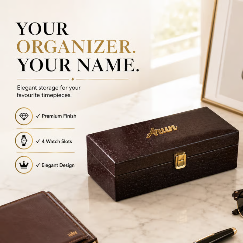 Personalized Watch Organizer | 4 Slot Watch Storage Box with Premium Finish | Elegant Watch Holder Case for Men & Women