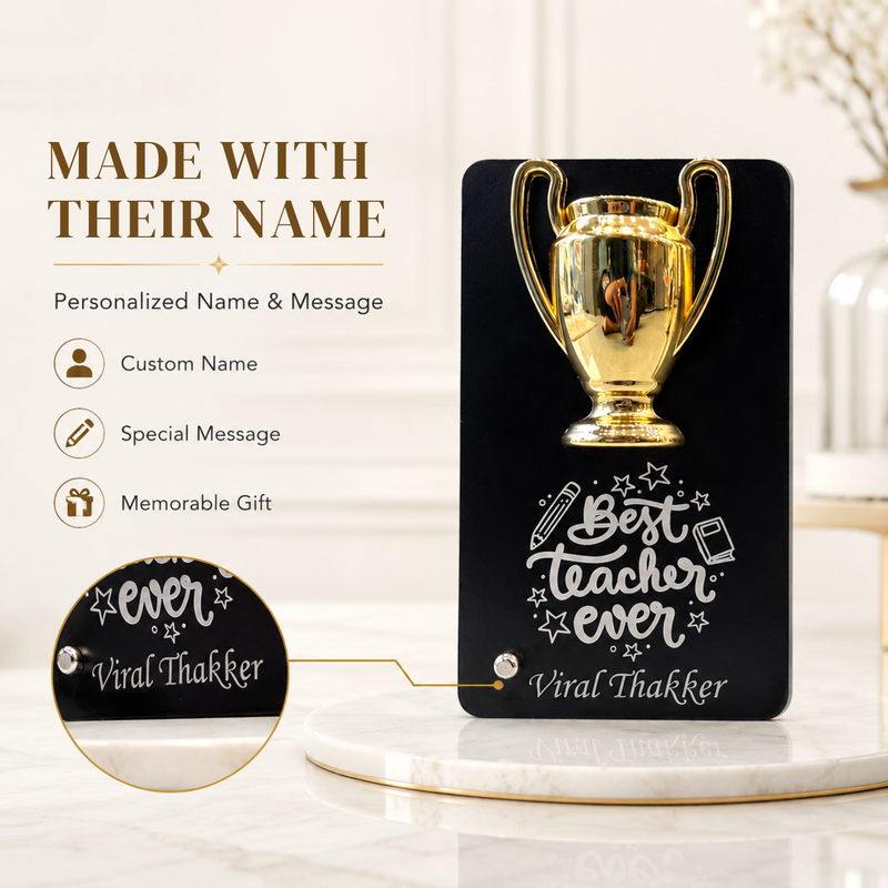 Customised Premium Trophy Table Top Gift with Gold & Silver Cup Design | Personalized Acrylic Award Plaque for Teachers, Seniors, Students, Champions, Farewell & Appreciation Gifts